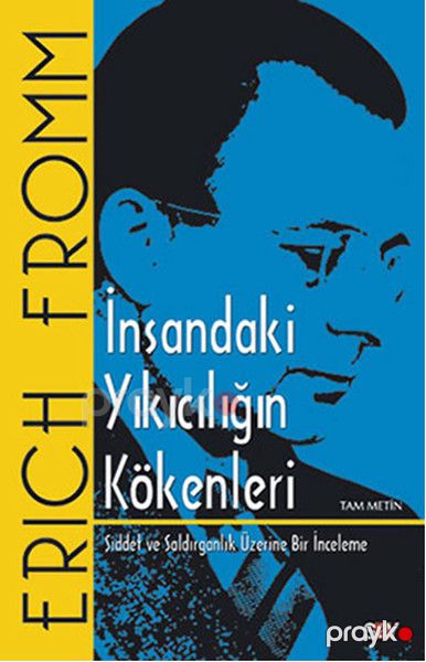 İnsandaki Yıkıcılığın Kökenleri — Bakı
