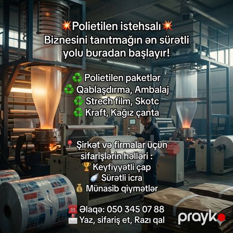 Polietilen məhsulların ıstehsalı — Bakı