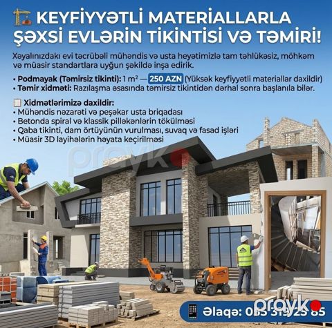 Şəxsi evlərin tikintisi və təmiri – keyfiyyətli materiallarla və — Ceyranbatan