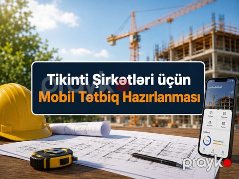 Tikinti şirkətləri üçün mobil proqram hazırlanması — Bakı