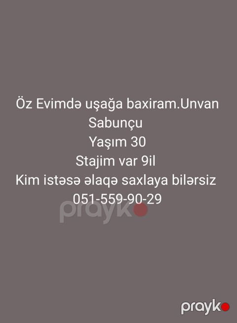 Uşağa baxım xidməti - Ünvan: Sabunçu - Öz evimdə uşaq baxımı - Yaş — Digah