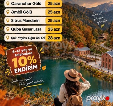 Tur Oktyabrin 5,6,7 1 gúnlükdü Toplaniş 6:30 Gənclik metrosu Yola — Bakı