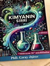 Məhsul: “Kimyanın Sirri” – I hissə Müəllif: PhD. Gəray Əşirov — Cavid