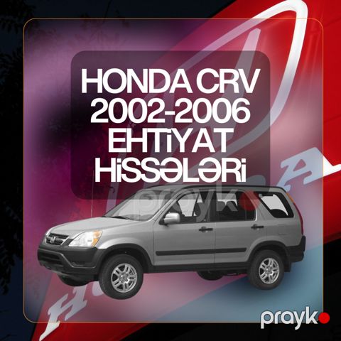 Honda CRV 2002-2006 ehtiyat hissələri — Bakı