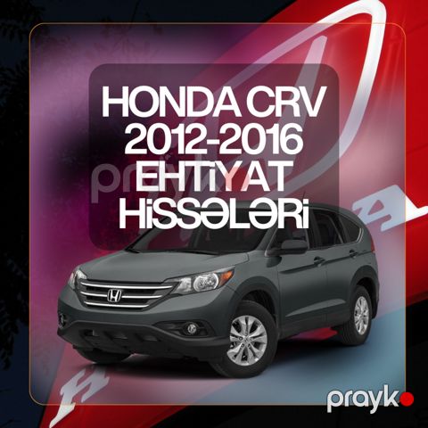 Honda crv 2012-2016 ehtiyat hissələri
