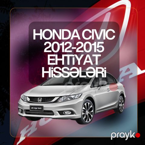 Honda Civic 2012-2015 ehtiyat hissələri — Bakı