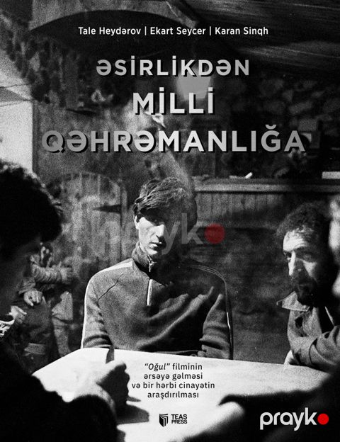 Əsirlikdən Milli Qəhrəmanlığa — Bakı