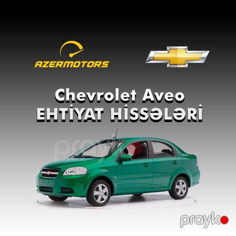 "Chevrolet Aveo" ehtiyat hissələri — Bakı