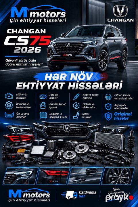Changan CS75 2026 hər növ ehtiyat hissələri — Bakı