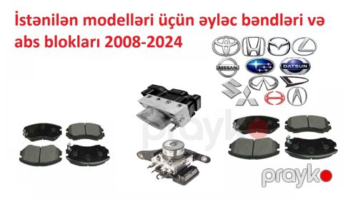 Avtomobil əyləc bəndləri və ABS blokları 2008-2024 — Bakı