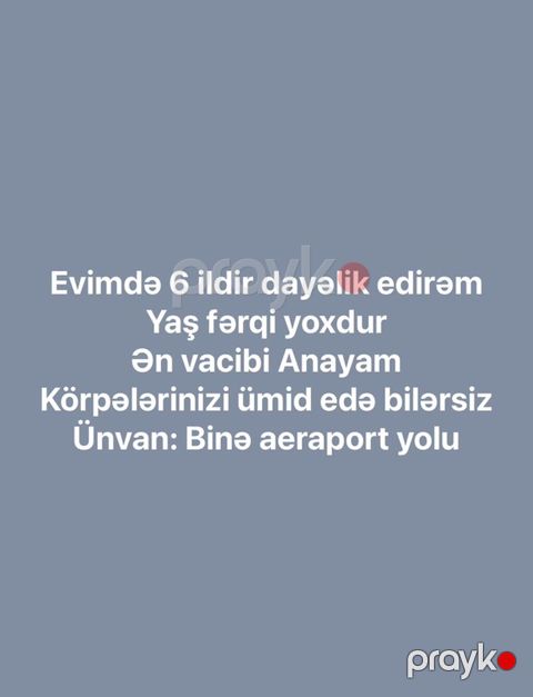 Uşaqlara baxıcılıq xidməti - Evimdə 6 ildir dayəlik edirəm - Yaş — Digah