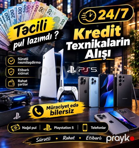 24/7 Kreditlə texnikaların alışı xidməti pul lazımdır? — Bakı