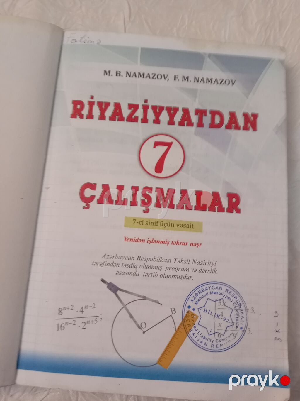 Riyaziyyatdan Çalışmalar 7 – 7-ci sinif üçün vəsait Müəlliflər: M. B — Kitablar, Bakı (4)