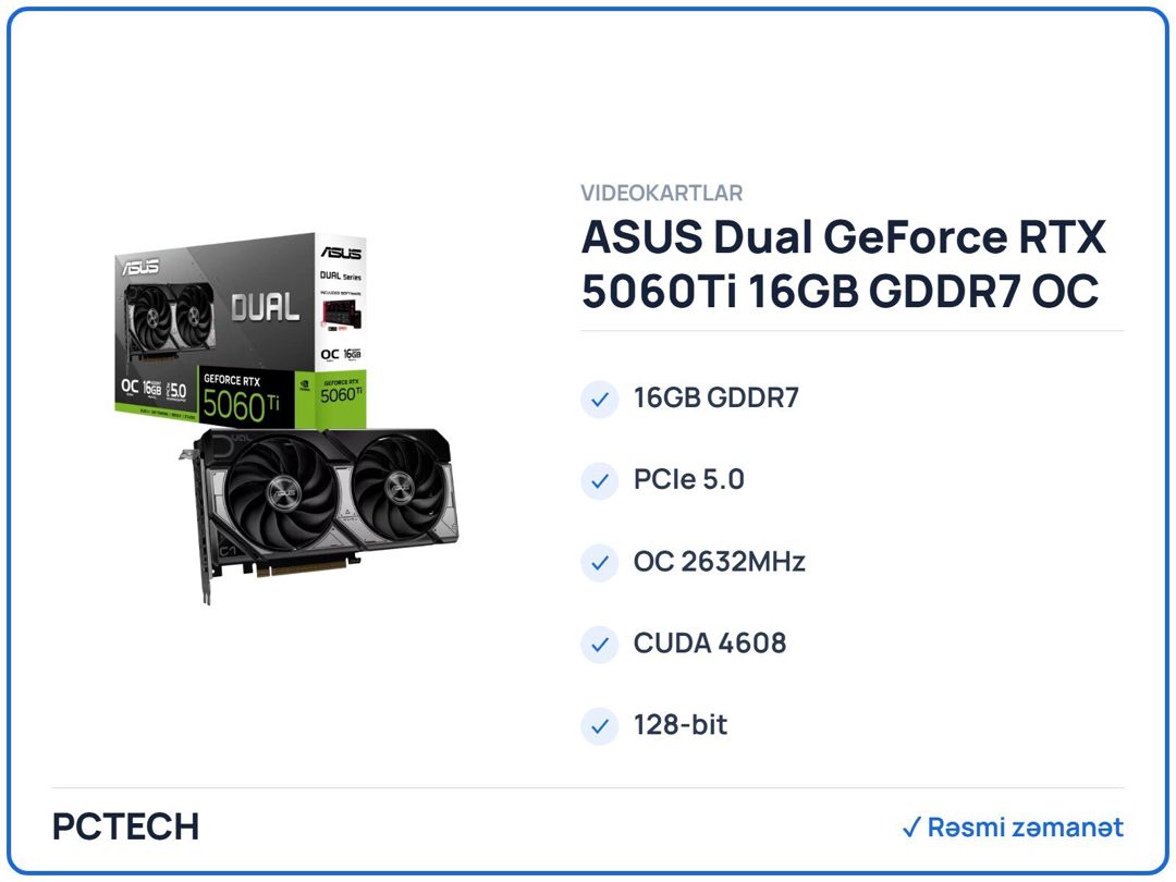 ASUS Dual GeForce RTX 5060Ti 16GB GDDR7 OC Edition (90YV0MH0-M0NA00) — Kompüterlər və noutbuklar, Bakı