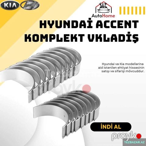 Hyundai Accent Vkladiş — Bakı