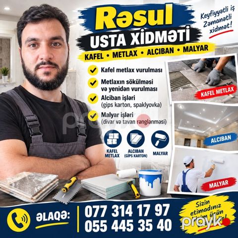 Rəsul – Usta xidməti İş sahələri: - Kafel və metlax vurulması - Köhnə — Digah