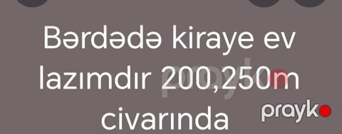 Bərdədə kirayə ev axtarılır. Büdcə: təxminən 200–250 manat civarında — Bərdə