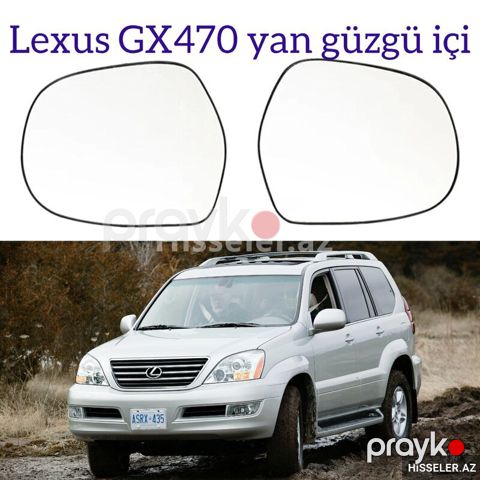 Lexus Gx470 yan guzgu ici — Bakı