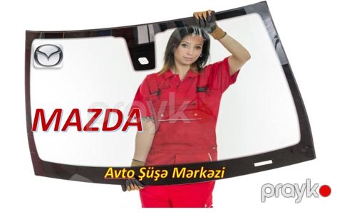 "Mazda" avtomobil şüşələri — Bakı