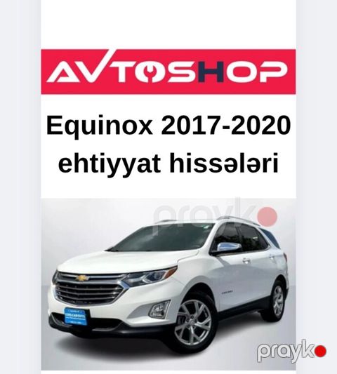 "Chevrolet Equinox 2017-20" ehtiyat hissələri — Bakı