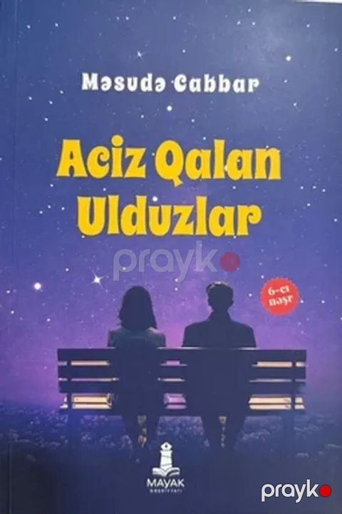 Məhsul: Kitab – “Aciz Qalan Ulduzlar” Müəllif: Məsudə Cabbar — Digah