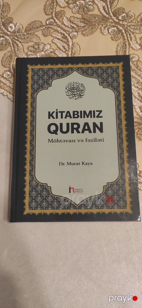 Məhsul: Kitab Adı: “Kitabımız Quran – Məzmunu və fəziləti” Müəllif — Bakı