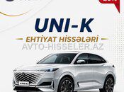 Changan Uni K ehtiyat hissələri — Bakı
