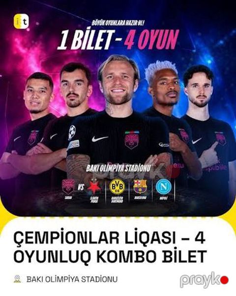 Çempionlar Liqası – 4 oyunluq kombo bilet Məkan: Bakı Olimpiya — Bakı