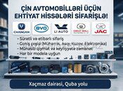 Çin Avtomobilləri üçün Ehtiyat Hissələr — Xaçmaz