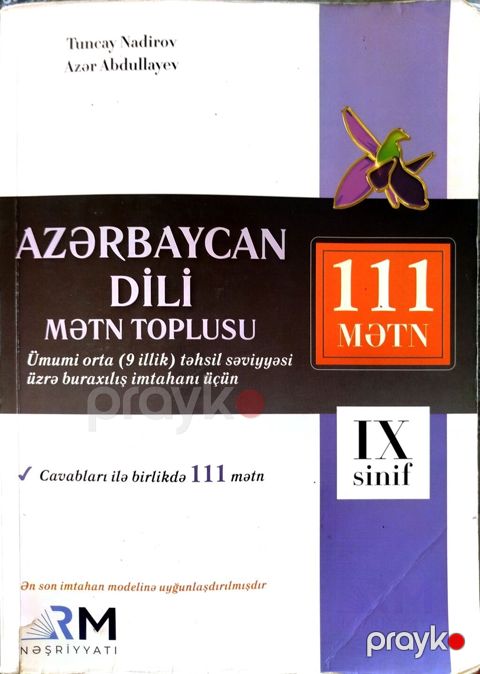 Azərbaycan dili, Mətn toplusu, IX sinif Müəlliflər: Tuncay Nədirov — İsmayıllı