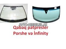 Porsche və Infiniti ön şüşələri -avto-hisseler.az — Bakı