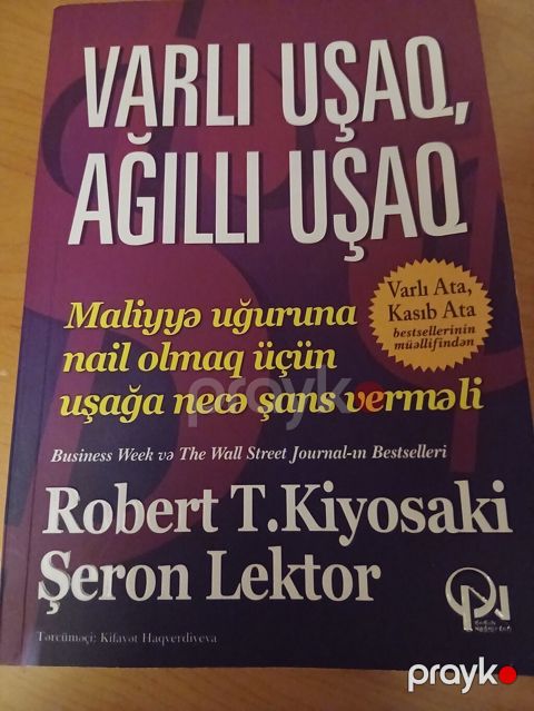 Məhsul: Kitab – “Varlı Uşaq, Ağıllı Uşaq” Müəlliflər: Robert T — Gəncə