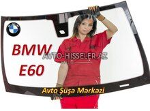 BMW E60 ön şüşə (patpres) – endirimli satış və quraşdırma — Bakı