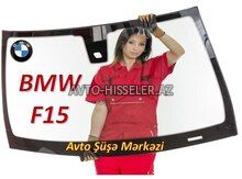 BMW F15 ön şüşə (patpres) – endirimli satış və quraşdırma — Bakı