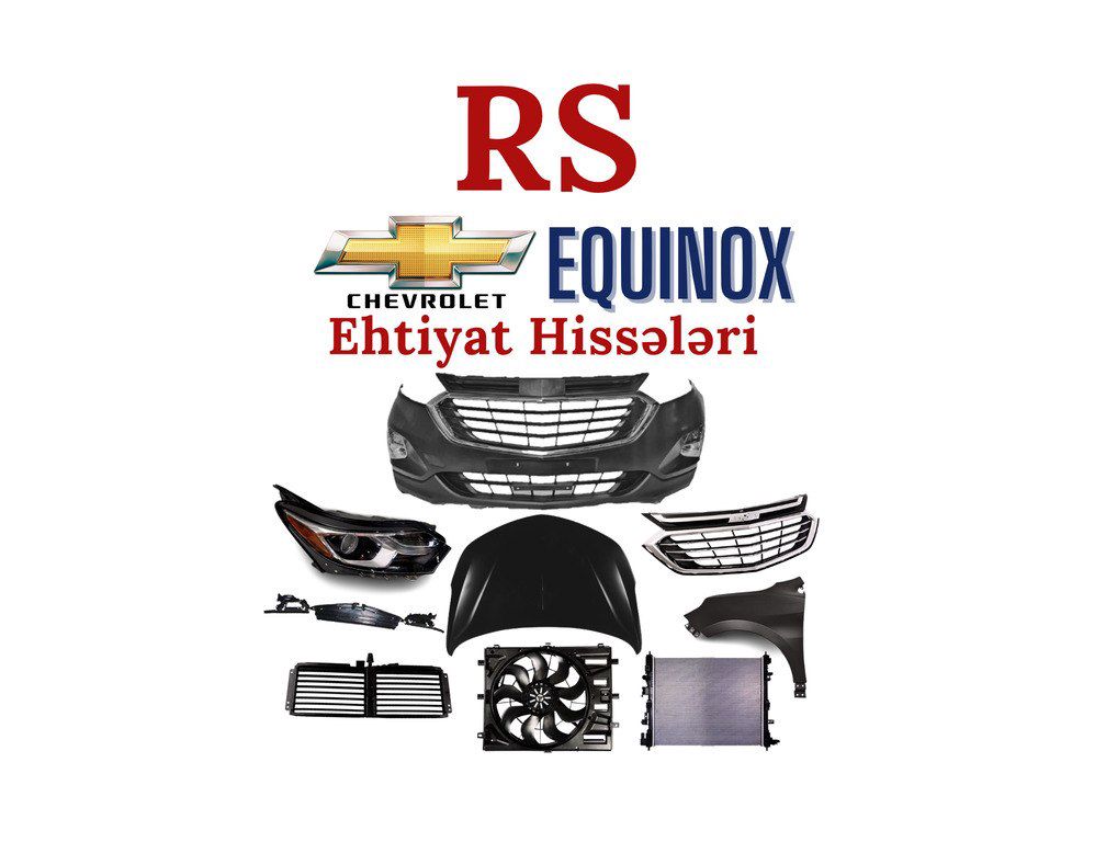 "Chevrolet Equinox" ehtiyat hissələri — Ehtiyat hissələri və aksesuarlar, Bakı