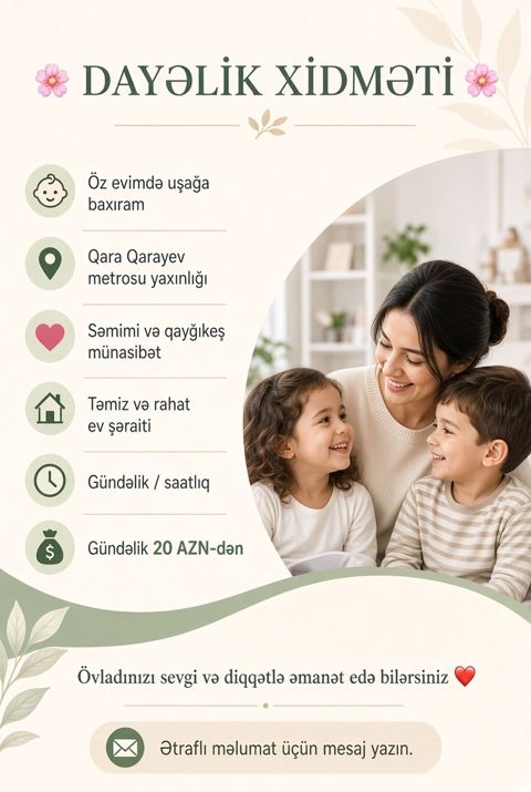Dayəlik xidməti - Öz evimdə uşağa baxıram - Qara Qarayev metrosu — Bakı