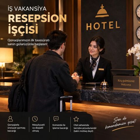 Hostes, qeydiyyatçı tələb olunur — Bakı