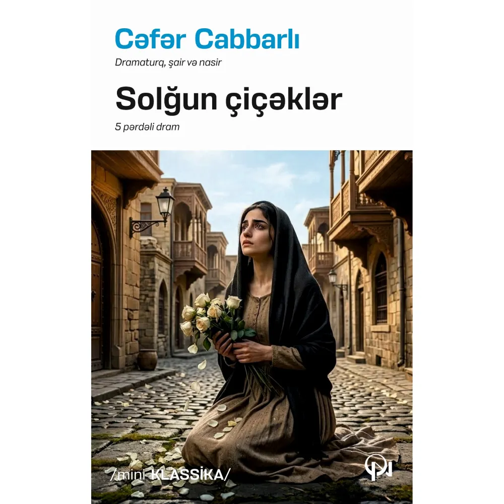 Kitab Solğun çiçəklər - Cəfər Cabbarlı (9789952608571) — Kitablar, Bakı
