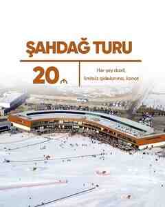 Şahdağ əyləncə turu — Bakı