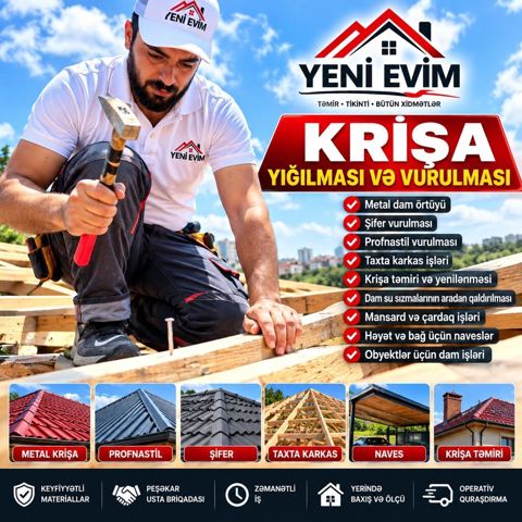 Yeni Evim – Krişa və Naves xidmətləri Təmir Tikinti Bütün — Dam və Dam örtüyü