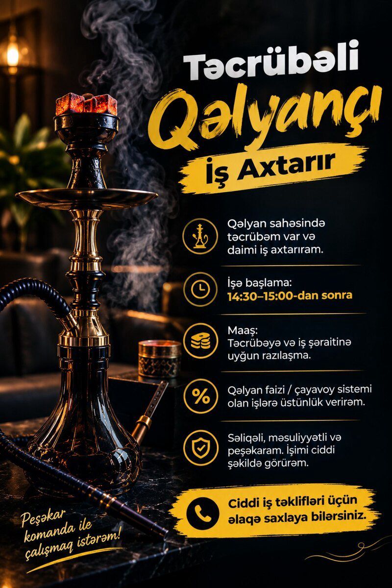 Qəlyançı iş axtarıram — İş axtarıram, Bakı (2)