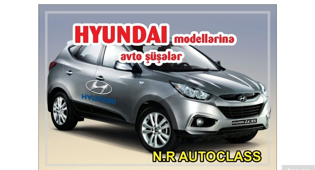 Avtomobil şüşəsi Hyundai modelləri üçün — Avto, Bakı