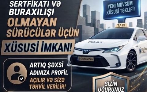 Taksi sürücüsü tələb olunur, Nəqliyyat təmin edilir — Bakı