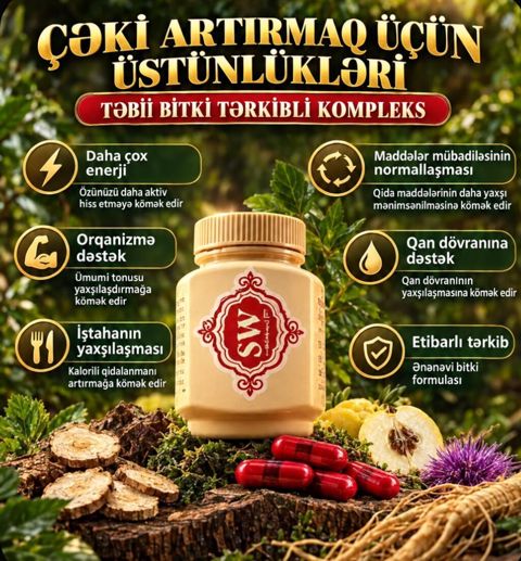 Çəki artırmaq istəyənlər üçün təbii bitki tərkibli kompleks 6 — Gəncə