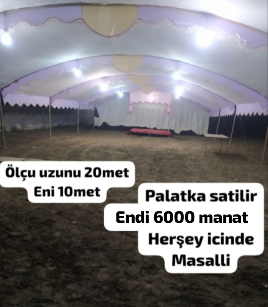 Palatka – tədbir çadırı Ölçülər: - Uzunluq: 20 metr - En: 10 metr — Xidmətlər, Masallı