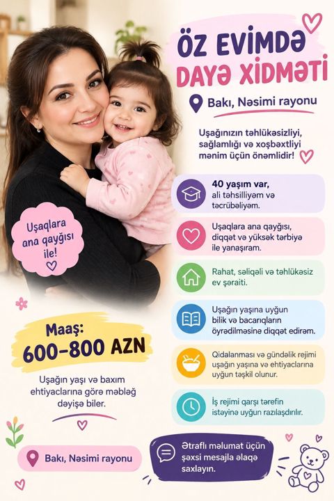 Dayə, Öz evində, 40 yaş, 5 ildən artıq təcrübə — Bakı
