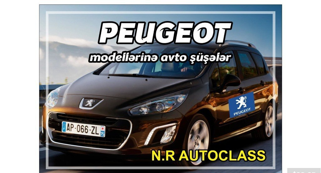 Avtomobil şüşələri Peugeot modelləri üçün — Avto, Bakı