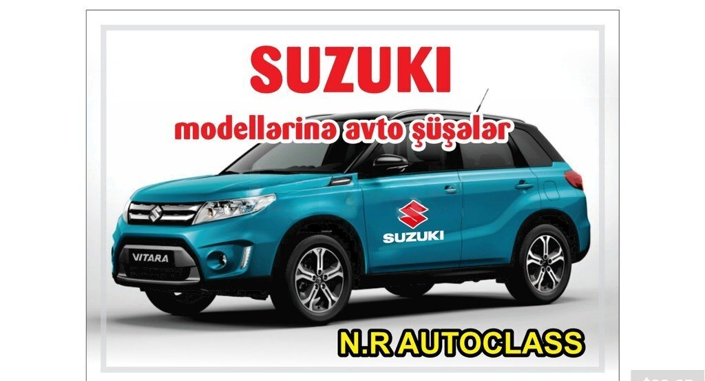Avtomobil şüşələri Suzuki modelləri üçün — Bakı