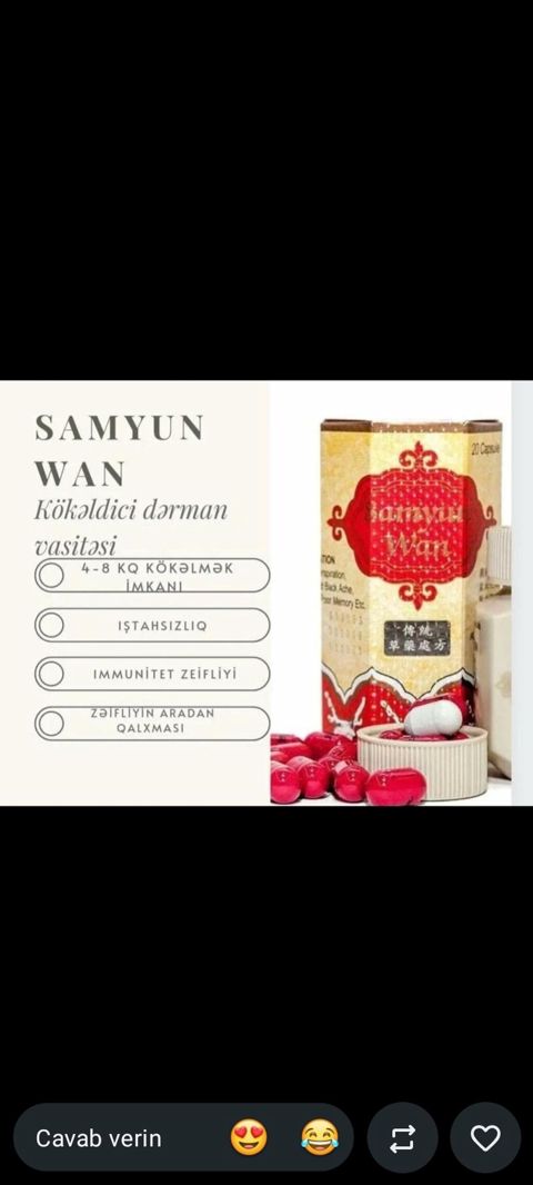 Məhsul: Samyun Wan – kökəldici dərman vasitəsi Xüsusiyyətlər: - 4–8 — Göytəpə