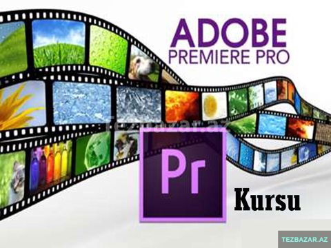 Adobe Premiere video montaj kursu — Bakı